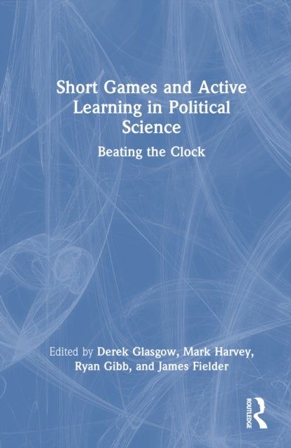 Short Games and Active Learning in Political Science - Beating the Clock