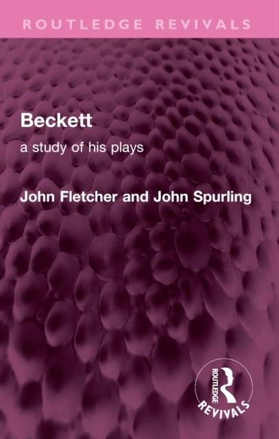 Beckett - A Study of his Plays