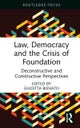 Law, Democracy and the Crisis of Foundation