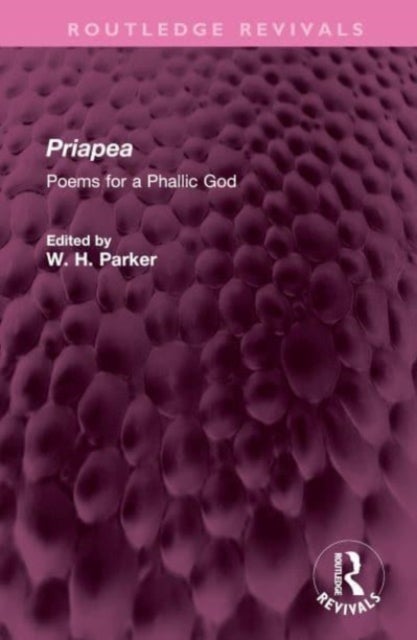 Priapea - Poems for a Phallic God