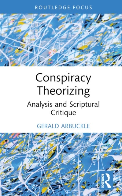 Conspiracy Theorizing - Analysis and Scriptural Critique
