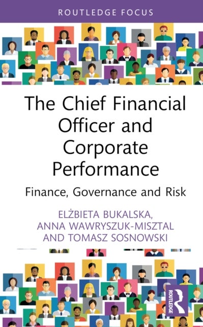 The Chief Financial Officer and Corporate Performance - Finance, Governance and Risk