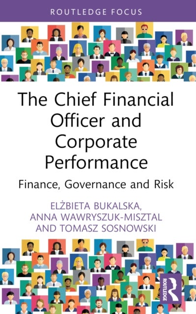 The Chief Financial Officer and Corporate Performance - Finance, Governance and Risk