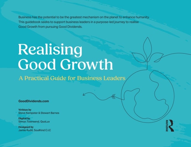 Realising Good Growth - A Practical Guide for Business Leaders