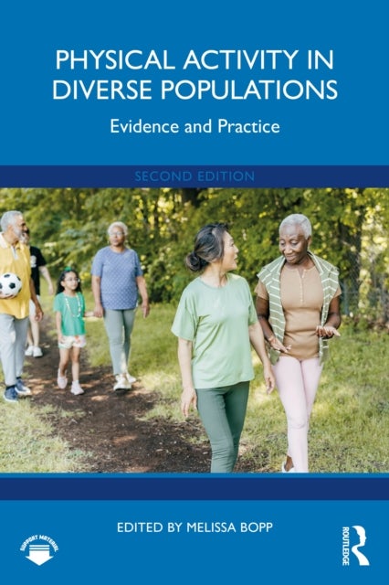 Physical Activity in Diverse Populations - Evidence and Practice