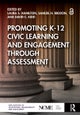 Promoting K-12 Civic Learning and Engagement Through Assessment