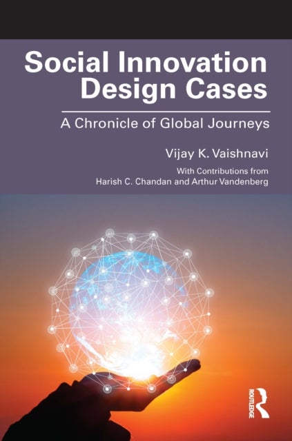 Social Innovation Design Cases - A Chronicle of Global Journeys