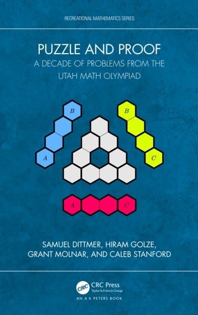 Puzzle and Proof - A Decade of Problems from the Utah Math Olympiad