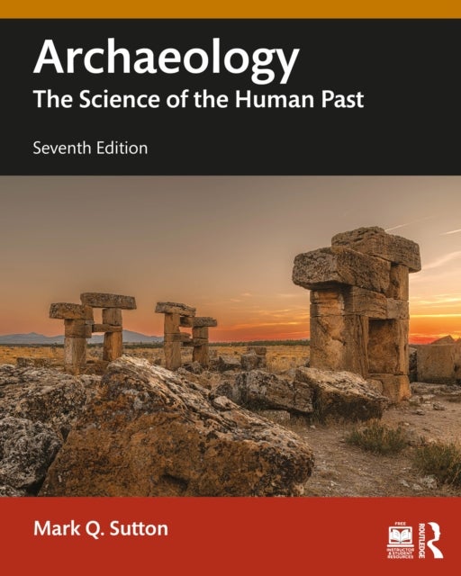 Archaeology - The Science of the Human Past