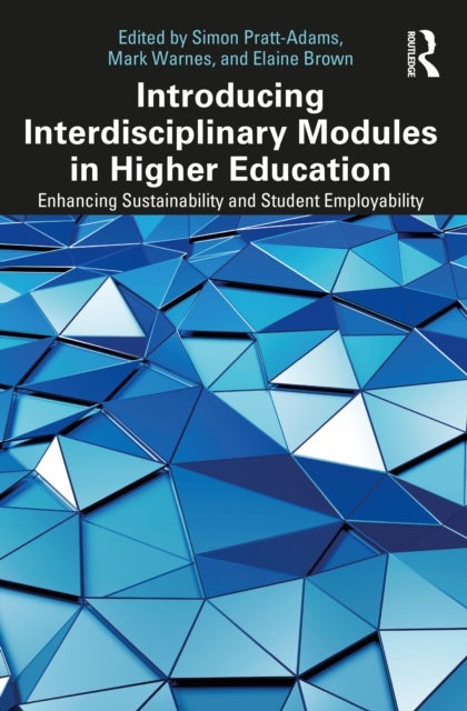 Introducing Interdisciplinary Modules in Higher Education - Enhancing Sustainability and Student Employability
