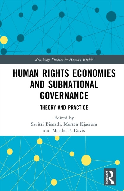 Human Rights Economies and Subnational Governance - Theory and Practice