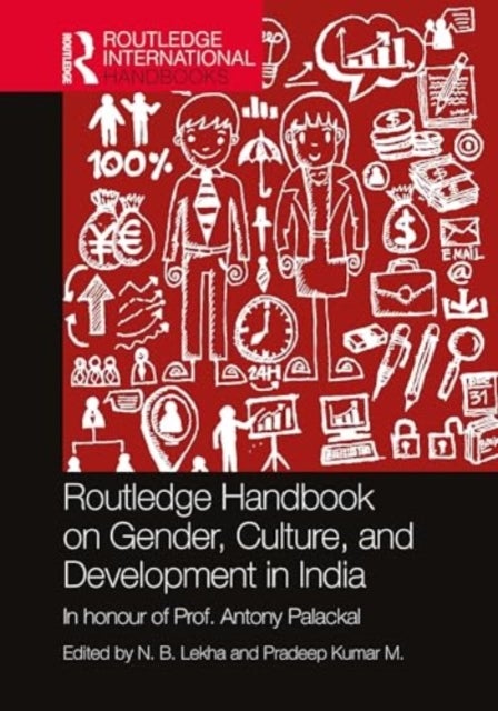 Routledge Handbook of Gender, Culture, and Development in India
