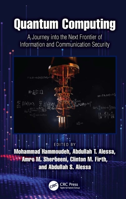 Quantum Computing - A Journey into the Next Frontier of Information and Communication Security