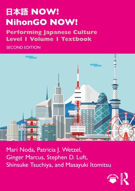 ??? NOW! NihonGO NOW! - Performing Japanese Culture - Level 1 Volume 1 Textbook
