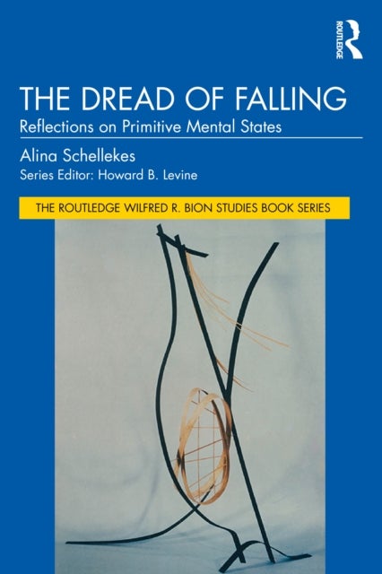 The Dread of Falling - Reflections on Primitive Mental States