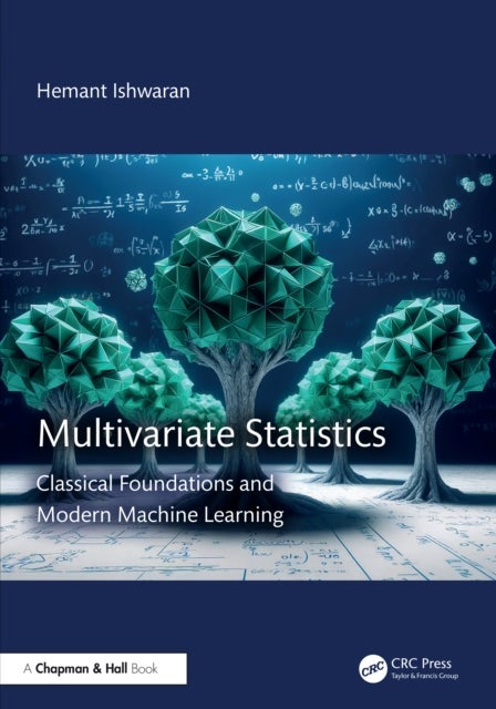 Multivariate Statistics - Classical Foundations and Modern Machine Learning