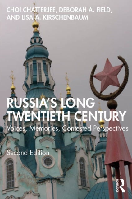 Russia's Long Twentieth Century - Voices, Memories, Contested Perspectives