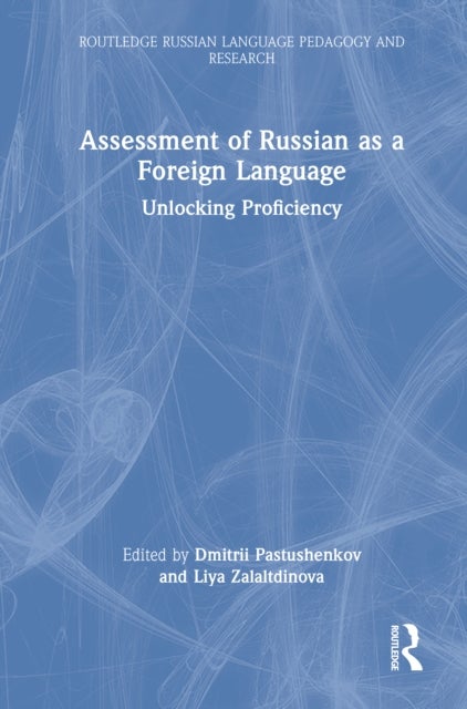 Assessment of Russian as a Foreign Language - Unlocking Proficiency
