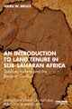 An Introduction to Land Tenure in Sub-Saharan Africa