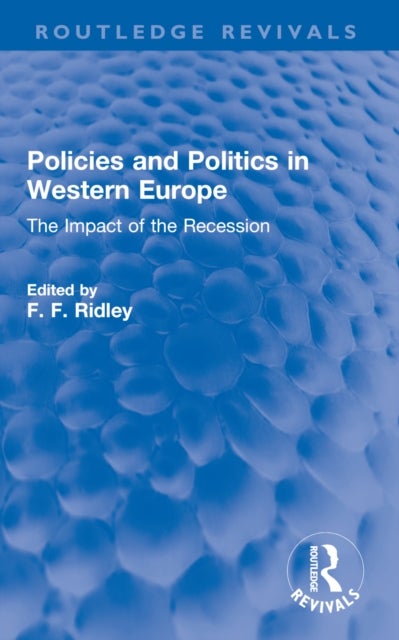 Policies and Politics in Western Europe - The Impact of the Recession