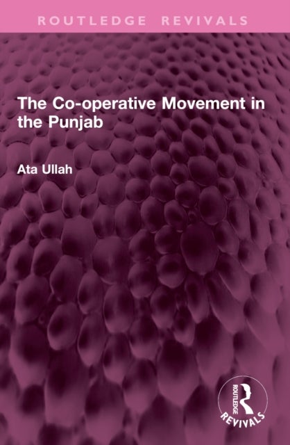 The Co-operative Movement in the Punjab