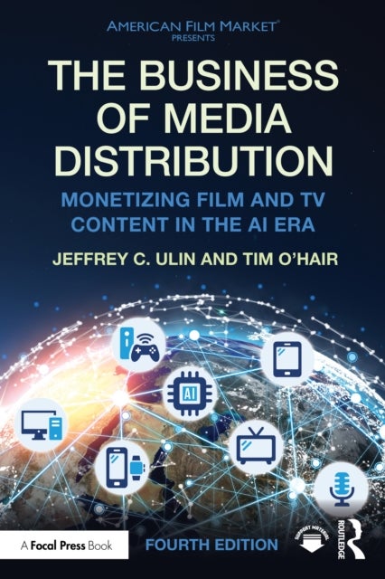 The Business of Media Distribution - Monetizing Film and TV Content in the AI Era