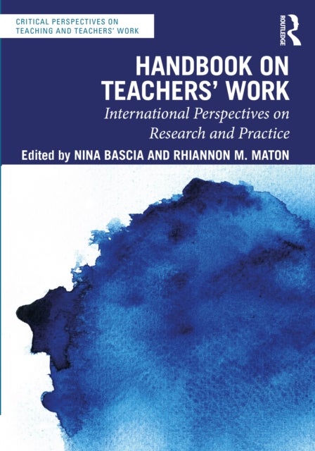 Handbook on Teachers’ Work - International Perspectives on Research and Practice
