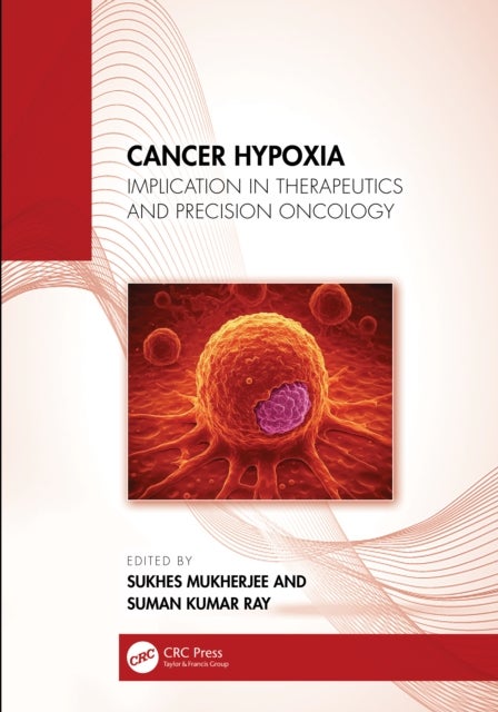 Cancer Hypoxia - Implication in Therapeutics and Precision Oncology