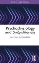 Psychophysiology and (im)politeness