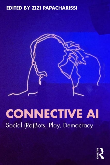 Connective AI - Social (Ro)Bots, Play, Democracy