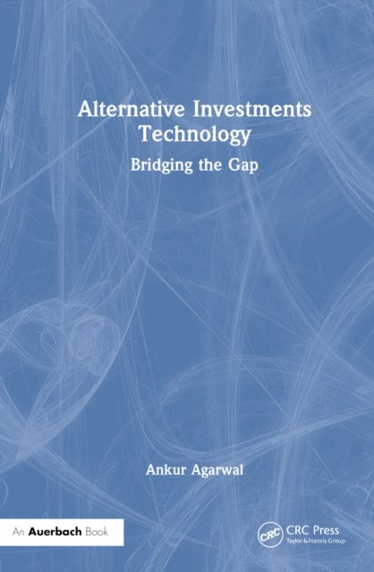 Alternative Investments Technology - Bridging the Gap