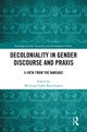 Decoloniality in Gender Discourse and Praxis