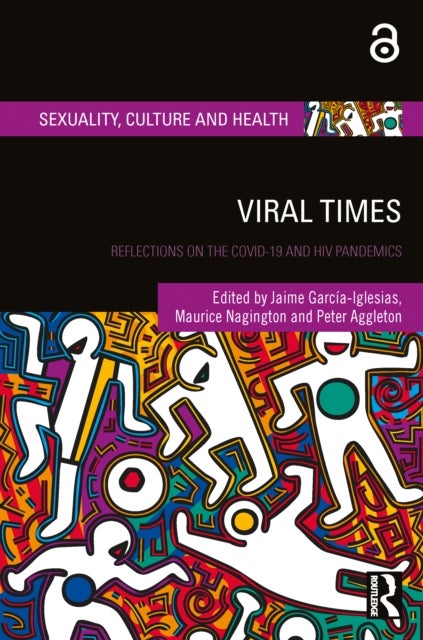 Viral Times - Reflections on the COVID-19 and HIV Pandemics
