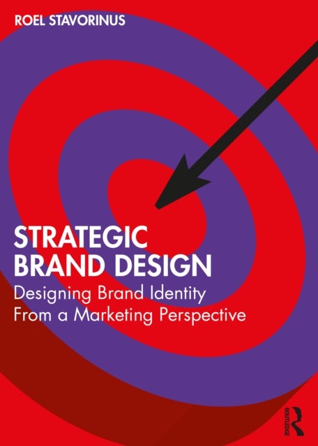 Strategic Brand Design - Designing Brand Identity From a Marketing Perspective