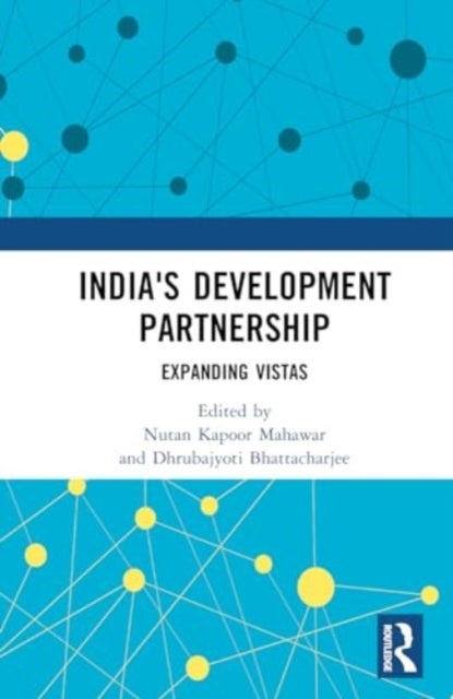 India's Development Partnership - Expanding Vistas