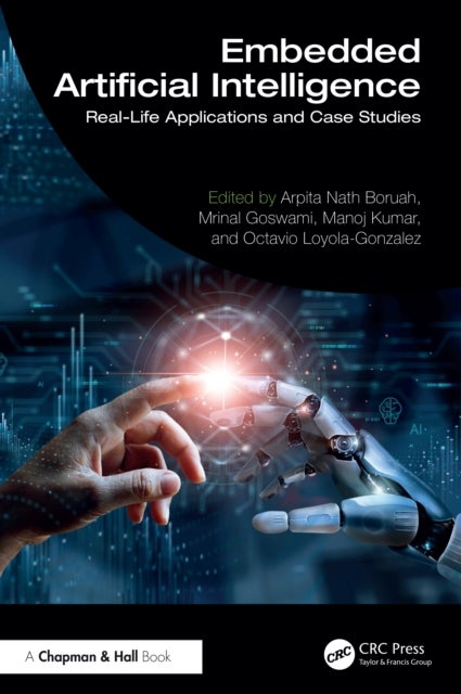 Embedded Artificial Intelligence - Real-Life Applications and Case Studies