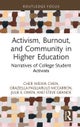 Activism, Burnout, and Community in Higher Education