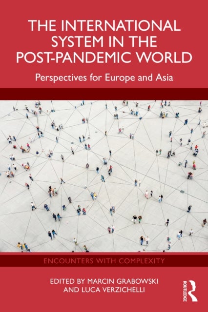 The International System in the Post-Pandemic World - Perspectives for Europe and Asia