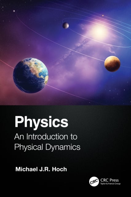 Physics - An Introduction to Physical Dynamics