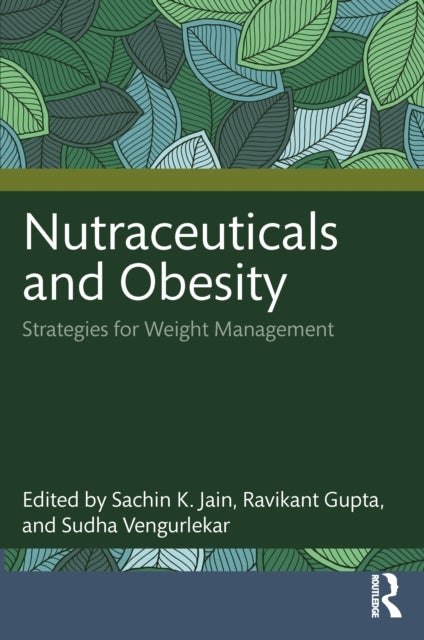Nutraceuticals and Obesity - Strategies for Weight Management