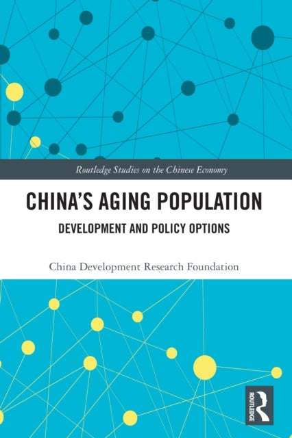 China's Aging Population - Development and Policy Options