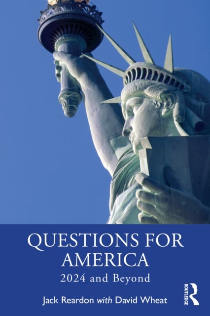 Questions for America - 2024 and Beyond