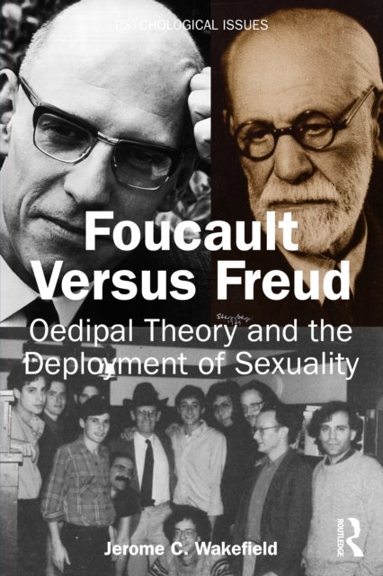 Foucault Versus Freud - Oedipal Theory and the Deployment of Sexuality