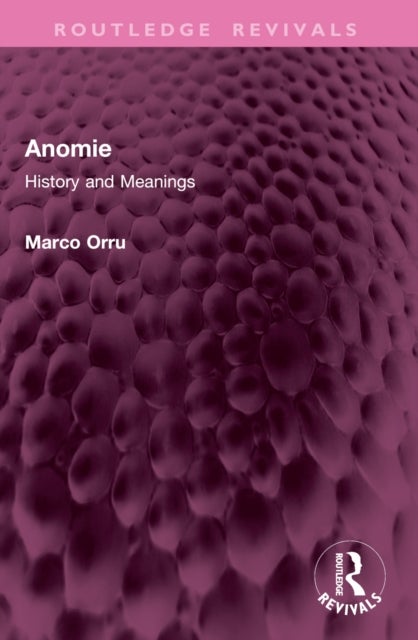 Anomie - History and Meanings