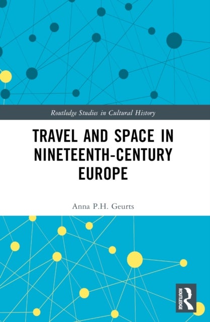 Travel and Space in Nineteenth-Century Europe