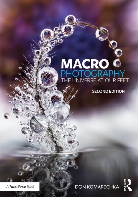 Macro Photography - The Universe at Our Feet