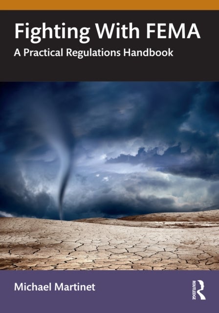 Fighting With FEMA - A Practical Regulations Handbook