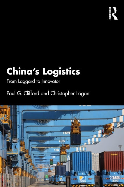 China’s Logistics - From Laggard to Innovator
