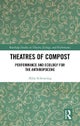 Theatres of Compost