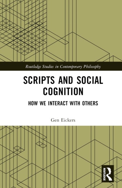 Scripts and Social Cognition - How We Interact with Others